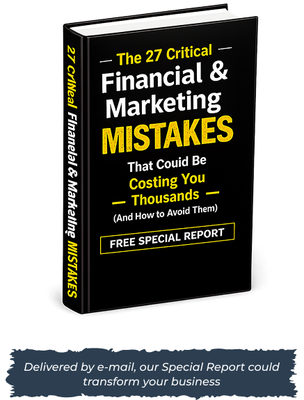 The 27 Critical Financial & Marketing Mistakes — Free Special Report